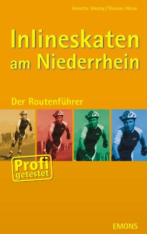 9783897051942: Inlineskaten am Niederrhein. Der Routenfhrer