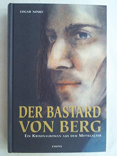 Stock image for Der Bastard von Berg. Ein Kriminalroman aus dem Mittelalter for sale by medimops
