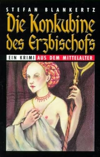 Stock image for Die Konkubine des Erzbischofs for sale by medimops