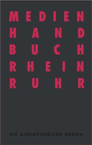 Beispielbild fr Medienhandbuch Rhein, Ruhr : die audiovisuellen Medien. hrsg. von zum Verkauf von NEPO UG