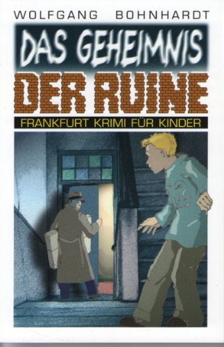 Imagen de archivo de Das Geheimnis der Ruine. [Frankfurt Krimi fr Kinder]. a la venta por Steamhead Records & Books