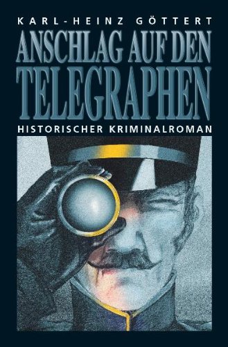 Beispielbild fr Anschlag auf den Telegraphen. Historischer Kriminalroman zum Verkauf von medimops