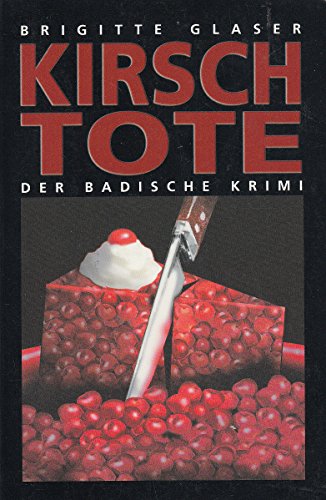 Beispielbild fr Kirschtote: Der Badische Krimi zum Verkauf von medimops