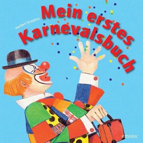 Stock image for Mein erstes Karnevalsbuch: Fr Klsche ab elf Monaten for sale by medimops