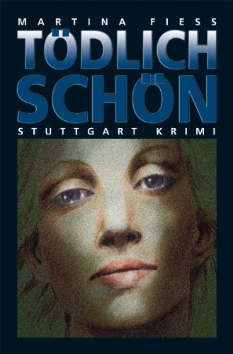 Stock image for Tdlich schn. Stuttgart Krimi for sale by medimops