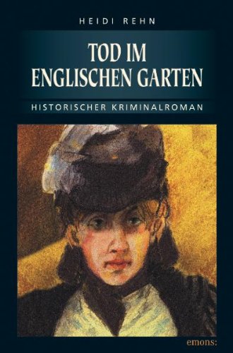 Beispielbild fr Tod im Englischen Garten: Historischer Kriminalroman zum Verkauf von medimops