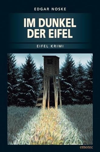 Stock image for Noske, E: Im Dunkel der Eifel for sale by Ammareal