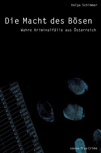 Stock image for Die Macht des Bsen: Wahre Kriminalflle aus sterreich for sale by medimops