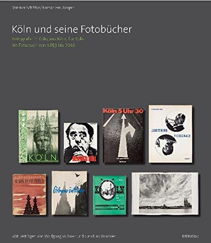 Von Werner Schäfke, Roman Heuberger. Köln 2010. - Köln und seine Fotobücher. Fotografie in Köln, aus Köln, für Köln im Fotobuch von 1853 bis 2010.