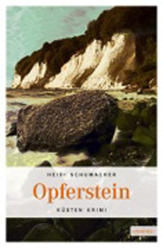 Opferstein - Küsten Krimi - Schumacher, Heidi