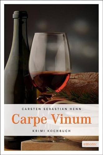 Beispielbild fr Carpe Vinum - Gewrzt mit ber 40 Rezepten zum Verkauf von 3 Mile Island