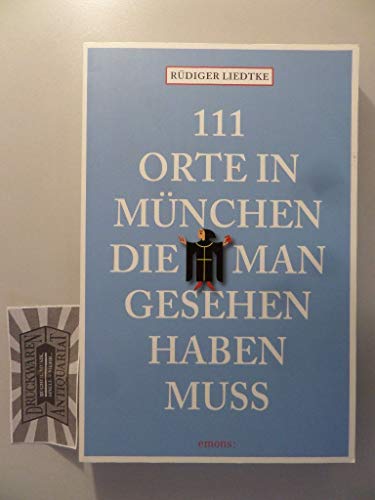 Beispielbild fr 111 Orte in München, die man gesehen haben mu  [Paperback] Liedtke, Rüdiger zum Verkauf von tomsshop.eu