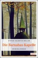 Stock image for Die Barnabas-Kapelle: Kriminalroman for sale by medimops