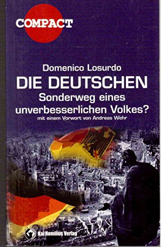 Imagen de archivo de Die Deutschen: Der Sonderweg eines unverbesserlichen Volkes? a la venta por GF Books, Inc.