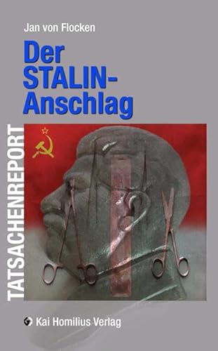 Beispielbild fr Der Stalin-Anschlag: Tatsachenreport 3 zum Verkauf von medimops