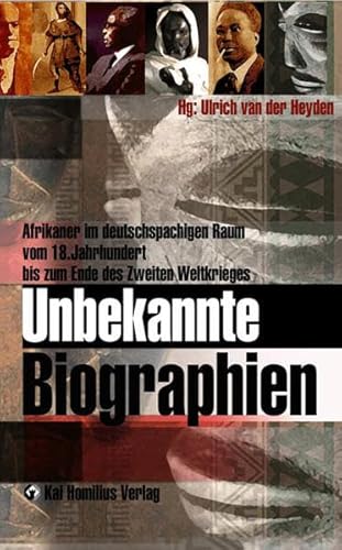 9783897068490: Unbekannte Biographien: Afrikaner im deutschsprachigen Raum vom 18. bis 20. JH: 26