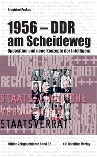 Beispielbild fr 1956 - DDR am Scheideweg. Opposition und neue Konzepte der Intelligenz, zum Verkauf von modernes antiquariat f. wiss. literatur