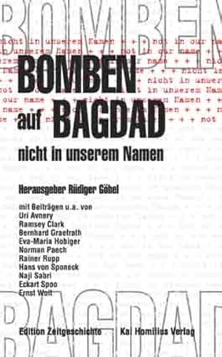 Beispielbild fr Bomben auf Bagdad. Nicht in unserem Namen. zum Verkauf von Grammat Antiquariat