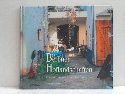 Stock image for Berliner Hoflandschaften: Ein Spaziergang durch Berlins Mitte (German Edition) for sale by Wonder Book