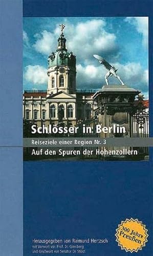 9783897069039: Schlsser in Berlin: Reiseziele einer Region Nr. 3. Auf den Spuren der Hohenzollern