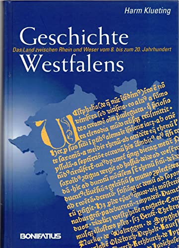 9783897100503: Geschichte Westfalens: Das Land zwischen Rhein und Weser vom 8. bis zum 20. Jahrhundert