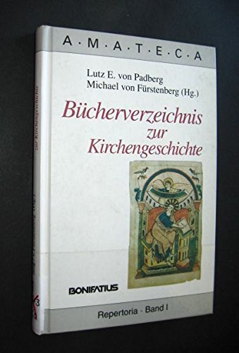 Stock image for Bcherverzeichnis zur Kirchengeschichte: Eine kommentierte Bibliographie (AMATECA-Repertoria Band 1) for sale by Bernhard Kiewel Rare Books