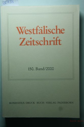 Westfälische Zeitschrift. Zeitschrift für vaterländische Geschichte und Altertumskunde: BD 150