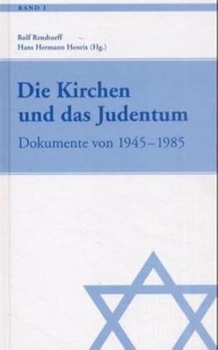 Beispielbild fr Die Kirchen und das Judentum, 2 Bde., Bd.1, Dokumente von 1945-1985 zum Verkauf von medimops