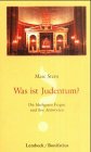 Was ist Judentum?: Die häufigsten Fragen und ihre Antworten - Stern Marc