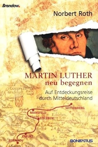 Stock image for Roth, N: Martin Luther neu begegnen for sale by WorldofBooks