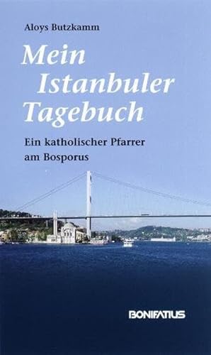 9783897104754: Butzkamm, A: Mein Istanbuler Tagebuch