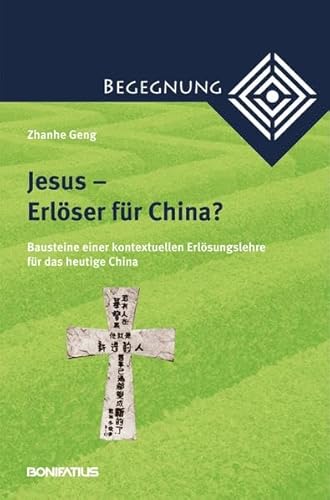 9783897105478: Jesus - Erlser fr China?: Bausteine einer kontextuellen Erlsungslehre