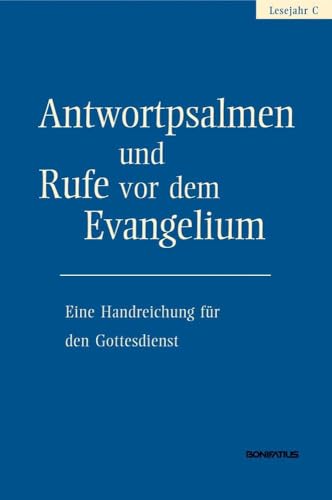 Beispielbild fr Antwortpsalmen und Rufe vor dem Evangelium - Lesejahr C zum Verkauf von Blackwell's