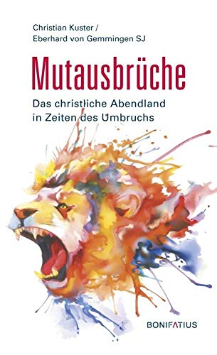 Stock image for Mutausbrche: Das christliche Abendland in Zeiten des Umbruchs for sale by medimops
