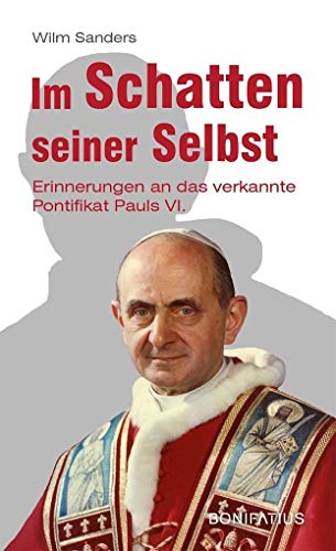 9783897108202: Im Schatten seiner Selbst: Erinnerungen an das verkannte Pontifikat Pauls VI.