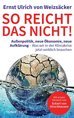 Beispielbild fr So reicht das nicht: Aufkrung, Auenpolitik und Affront. Was wir in der Klimakrise jetzt wirklich brauchen zum Verkauf von medimops