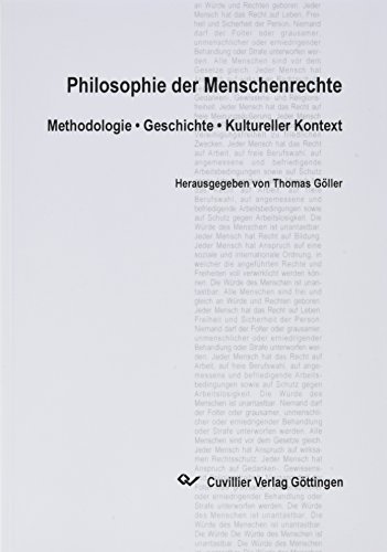 Beispielbild fr Philosophie der Menschenrechte: Methodologie, Geschichte, Kultureller Kontext. zum Verkauf von Versandantiquariat Felix Mcke