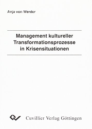 9783897127579: Werder, A: Management kultureller Transformationsprozesse in