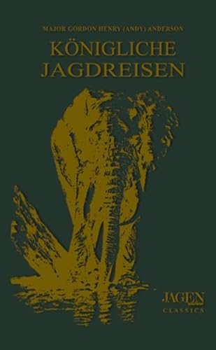 KÃ¶nigliche Jagdreisen 04 (9783897155596) by Andy Anderson