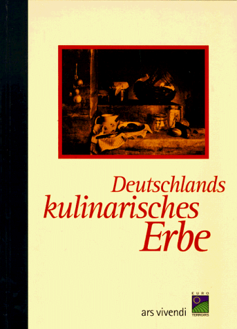 Stock image for Deutschlands kulinarisches Erbe: Traditionelle regionaltypische Lebensmittel und Agrarerzeugnisse (German Edition) for sale by ThriftBooks-Dallas