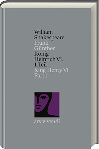 König Heinrich VI 1. Teil / King Henry VI Part I (Shakespeare Gesamtausgabe, Band 26) - zweisprachige Ausgabe - William Shakespeare