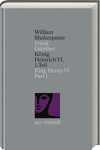 König Heinrich VI. 1. Teil. Gesamtausgabe. 39 Bände. Bd.26. Zweisprachige Ausgabe. Neu übersetzt ...