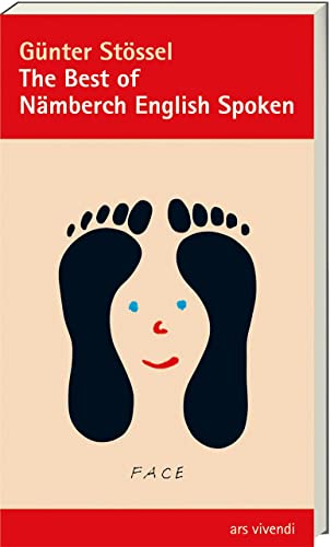 Stock image for Best of Nämberch English Spoken: Fränkischer Sinn und Unsinn in englischen W rtern for sale by WorldofBooks