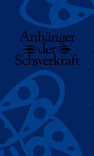 Beispielbild fr Anhnger der Schwerkraft. zum Verkauf von Antiquariat Hans Hammerstein OHG