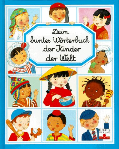 Beispielbild fr Dein buntes Wrterbuch der Kinder der Welt zum Verkauf von Virginia Martin, aka bookwitch