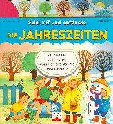 Beispielbild fr Spiel mit und entdecke. Die Jahreszeiten. zum Verkauf von Half Price Books Inc.