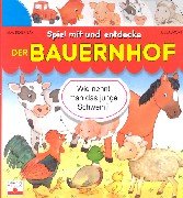 Beispielbild fr Spiel mit und entdecke, Der Bauernhof zum Verkauf von medimops