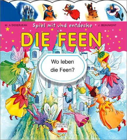 Spiel mit und entdecke, Die Feen - Marie-Anne Didierjean