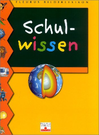 9783897171909: Fleurus Bilderlexikon Schulwissen