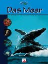 Das Meer. Catherine Levesque. Übers. aus dem Franz.: Christiane Schoelzel/ Lebendige Natur - Levesque, Catherine und Christiane Schoelzel